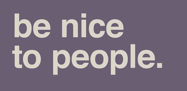 Image result for Just Be Nice images