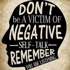 Negative Self-Talk: Don't Let It Overwhelm You | Psychology Today