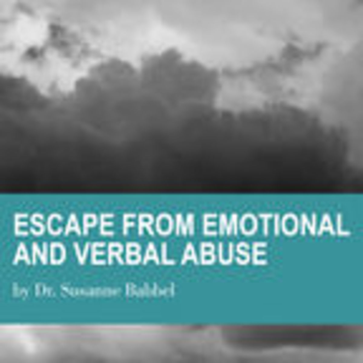 Escape From An Emotionally And Verbally Abusive Father