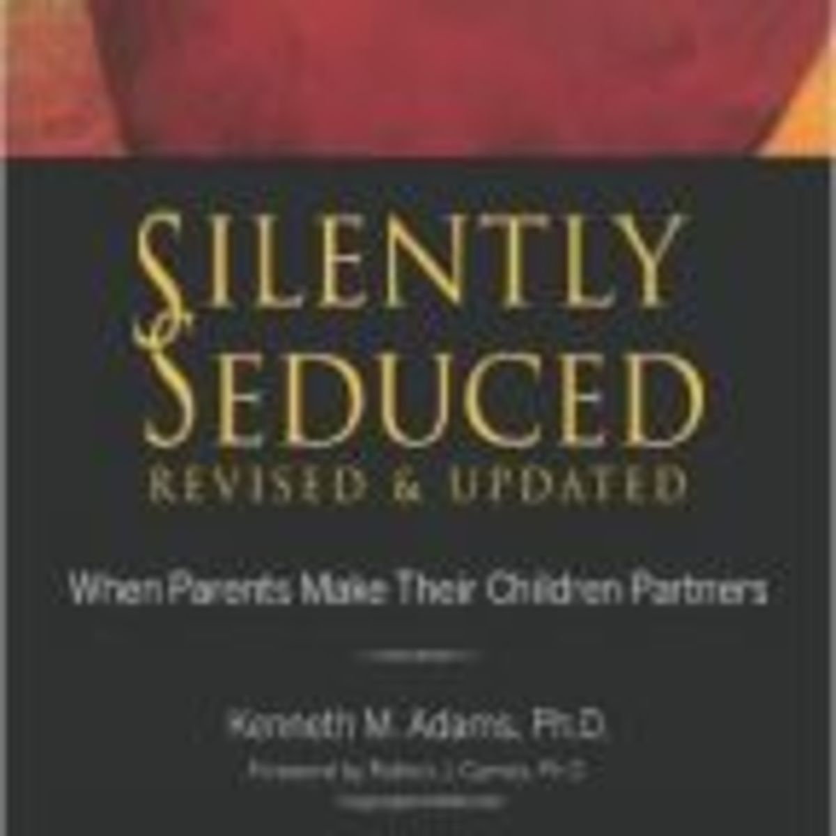 Nice Incest Porn - Understanding Covert Incest: An Interview with Kenneth Adams ...