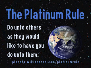 Ron Mader, The Platinum Rule/Flickr Ron Mader, The Platinum Rule/Flickr