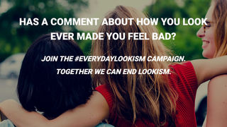 Join the #EverydayLookism Campaign