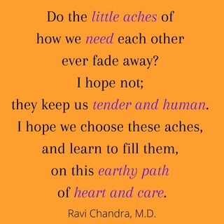 Words by Ravi Chandra, M.D.
