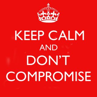 Don't Compromise