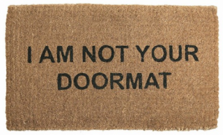 Image result for I am not a doormat