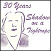 30 years anniversary of Shadow on a Tightrope