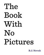 The Book With No Pictures The Book With No Pictures