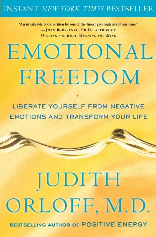 Emotional Freedom by Dr. Judith Orloff