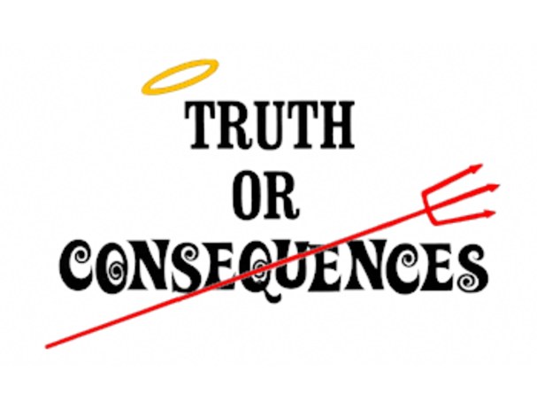 Truth Or Consequences The Stakes Couldn T Be Higher Psychology Today