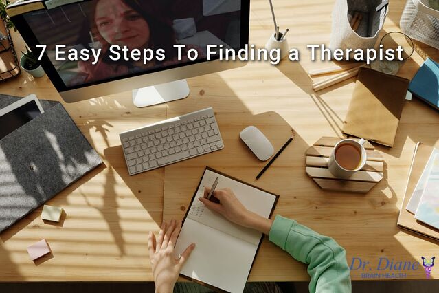 7 Steps To Find The Right Therapist | Psychology Today