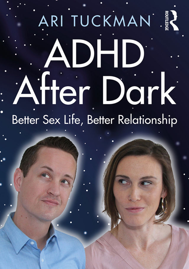 Adhd After Dark Better Sex Life Better Relationship Psychology Today