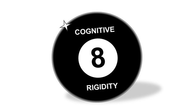 Cognitive Rigidity: The 8-Ball From Hell | Psychology Today