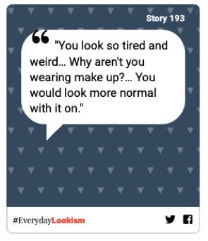 #everydaylookism campaign #everydaylookism campaign