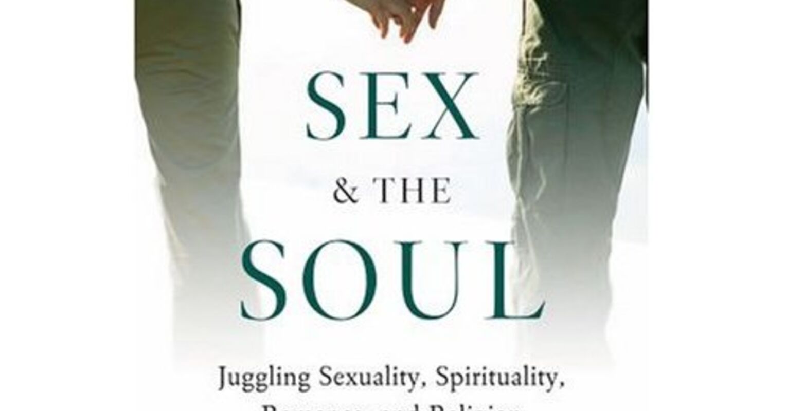 Sex And The Soul Psychology Today